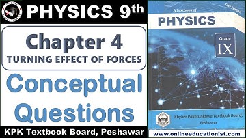 Conceptual Questions | Physics 9th Chapter 4 Turning Effect of Forces | KPK Textbook Board Peshawar