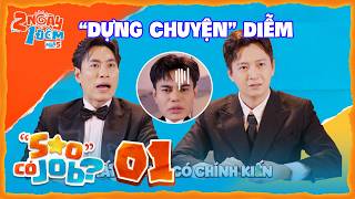 "Sao" Có Job #01: Ứng viên Kiều Minh Tuấn, Ngô Kiến Huy tính kế "dựng chuyện" Dương Lâm | 2N1Đ Mùa 5