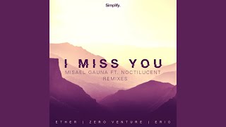 I Miss You (feat. Noctilucent)