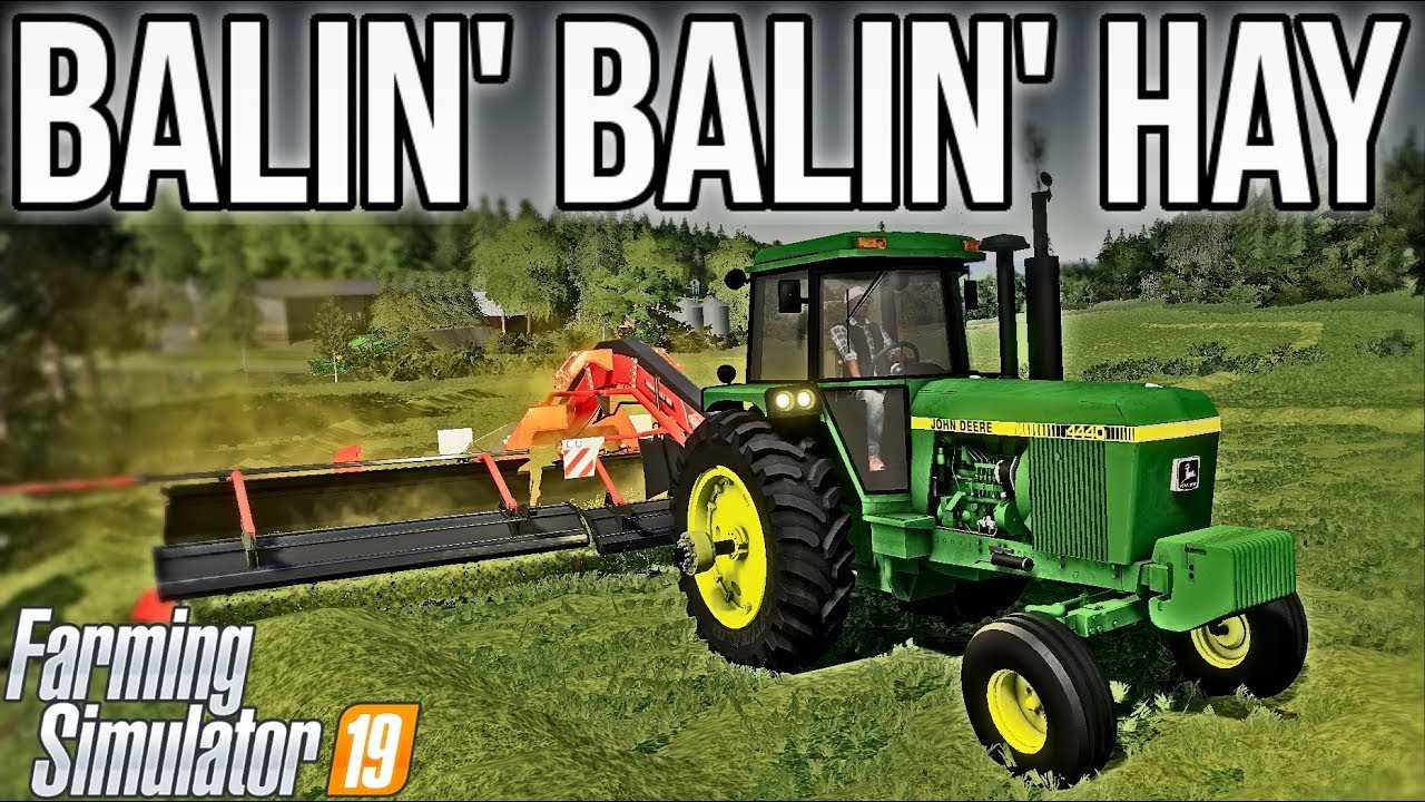 How To Make Hay In Farming Simulator 19 CLASSIC JD TRACTORS MAKING HAY BALES ON LONE OAK! | Farming Simulator