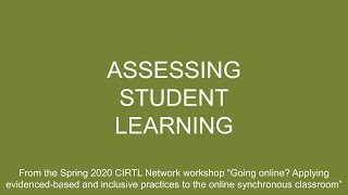 Assessing Student Learning in the Online, Synchronous Classroom (Part 2 of 4)