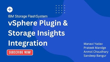 IBM Storage FlashSystem: vSphere Plugin & Storage Insights Integration