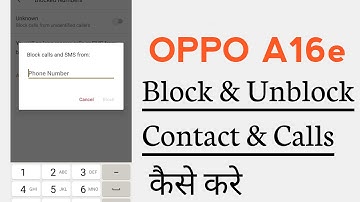OPPO A16e Block And Unblock Contact Number Calls
