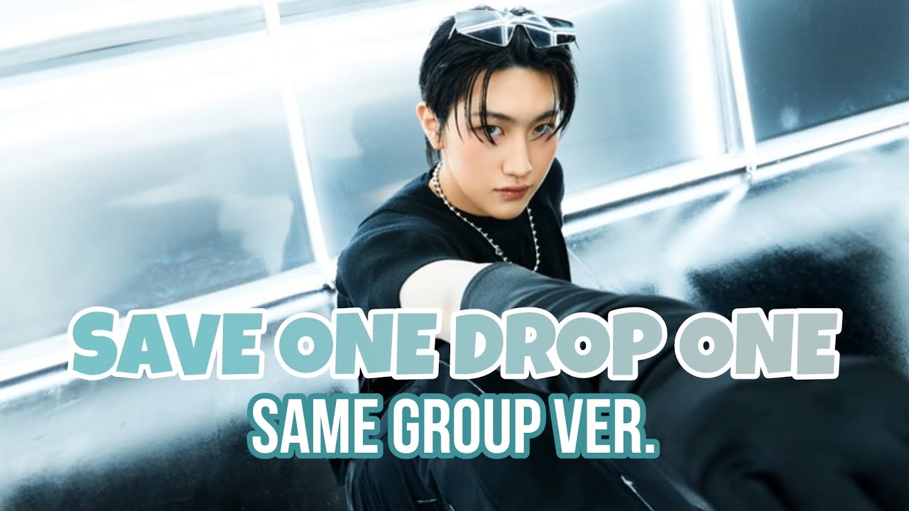 [SAVE ONE DROP ONE] SAME GROUP/SOLOIST VERSION (PART 2) - YouTube