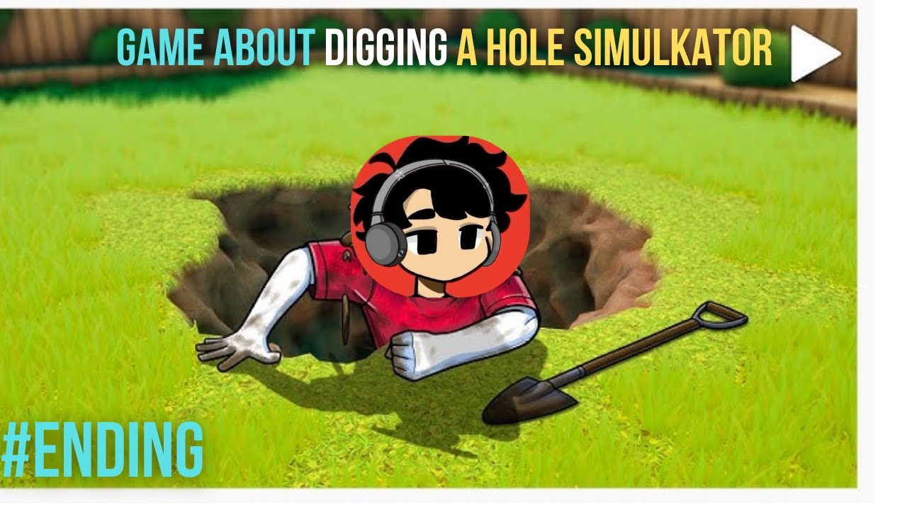 A Game about digging a hole simulator Ending scene | Ending scene