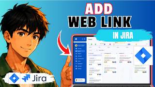 How to Add Web Link to a Task in Jira (Updated 2026)