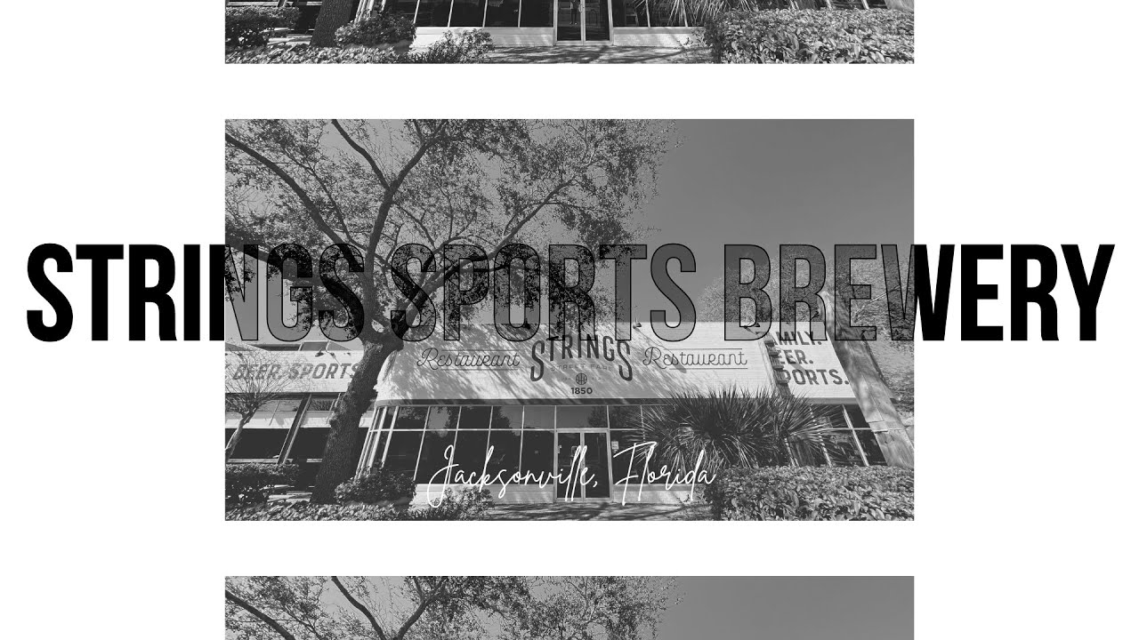 Strings Sports Brewery Jacksonville, FL (Review) YouTube