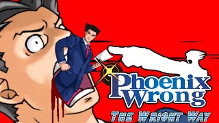 Phoenix Wrong - The Wright Way