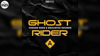 Thimon King & Soulistic Sounds-Ghost Rider