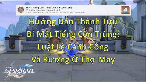 Thành Tựu Bí Mật Tiếng Côn Trùng: Luật Lệ Cánh Cổng Và Rương Ở Thợ may - Honkai Star Rail