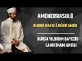 Kurra hafz  uur gedk hocamz  amenerrasul tilaveti kuran hafiz