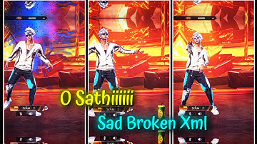 O Sathi🥺❤️‍🩹 || Free Fire New Sad Broken Xml Cc Clip || Free Fire New Xml || New Lobby Cc Xml 