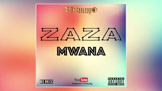 ZAZA - MWANA [REMIX DJ MAESTRO]]