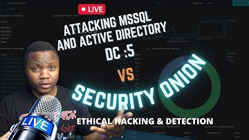 Attack and Detect: MSSQL & Active Directory Attack  vs Security Onion & Splunk