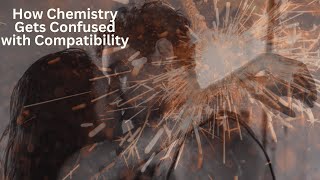 How Chemistry Gets Confused with Compatibility