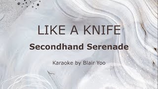 LIKE A KNIFE - Secondhand Serenade  (Karaoke Ver.)