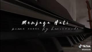 menjaga hati-Piano cover