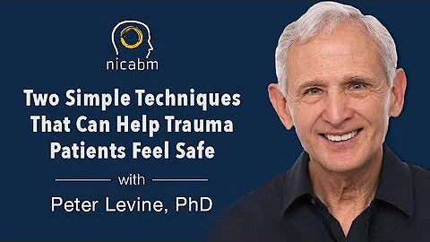 Treating Trauma: 2 Ways to Help Clients Feel Safe, with Peter Levine - DayDayNews