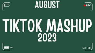 Tiktok Mashup August ️ 2023️ (Not Clean)