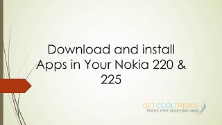 Nokia 220, 225 MRE Apps in vpx format