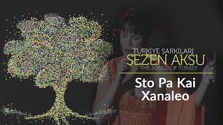 Sezen Aksu - Sto Pa Kai Xanaleo | Türkiye Şarkıları  - The Songs of Turkey Resimi