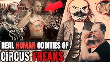 De 23 circusfreaks waarover de geschiedenis heeft gelogen | Hun echte levens zullen je shockeren