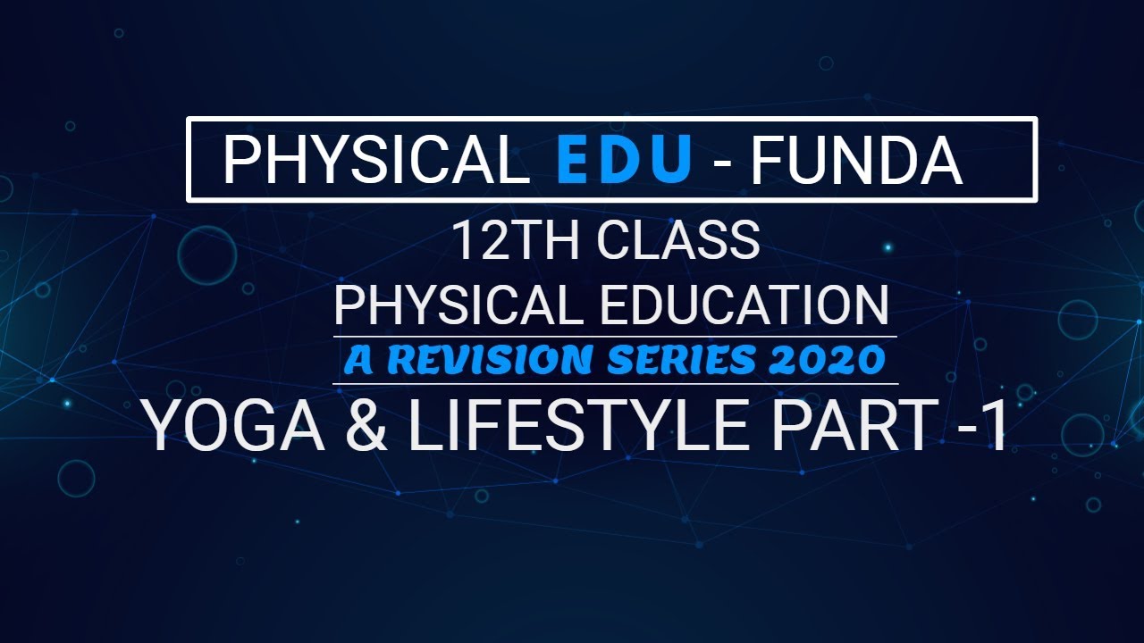 12th Class Physical Education Physical Ka Funda A Revision Series