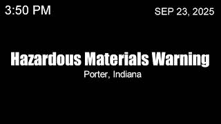 Hazardous Materials Warning, Porter, IN (9\/23\/25)