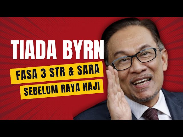 TIADA BYRN FASA 3 STR & SARA 2024 SEBELUM HARI RAYA HAJI class=