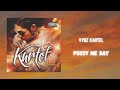 vybz kartel - pussy me say (432hz)