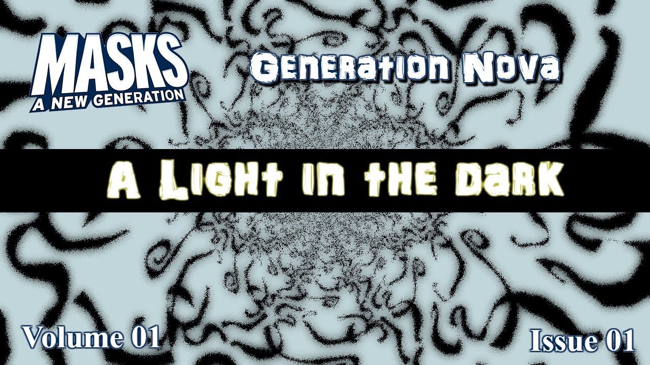 Masks Generation Nova Volume 01 Issue 01 (Actual Play) YouTube