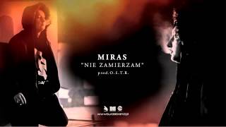 Miras Nie Zamierzam (prod.O.S.T.R.)