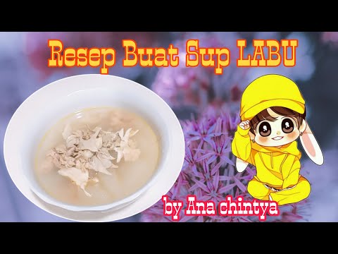 Resep Sub Labu || Sup ini sangat cocok untuk musim panas || Po Tungkwa Dhong || by Ana Chintya