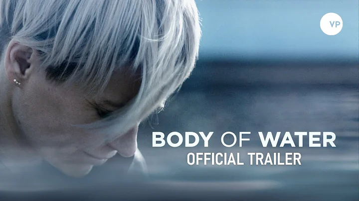 Body of Water | Official UK Trailer