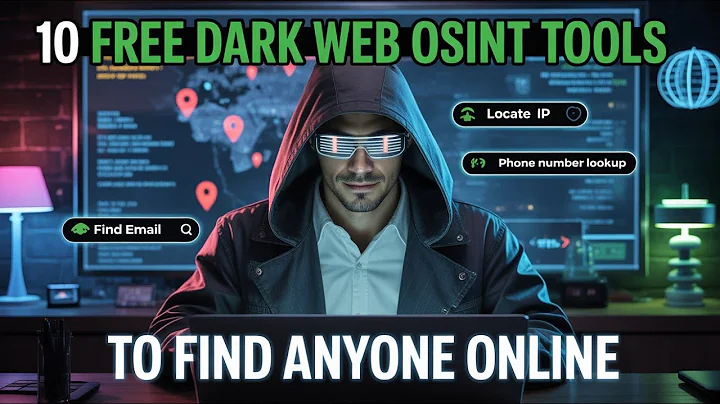 10 FREE Dark Web OSINT Tools to Find Anyone Online