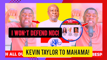 I Won’t Defend NDC Again If Mahama Fails To Sack NPP Appointees– Kevin Taylor Sends Final Warning!"
