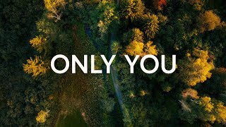 Damascus Worship - Only You Ft Seph Schlueter Abby Randolph