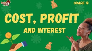 Grade 12 Mathematical Literacy: Profit, Cost and Interest