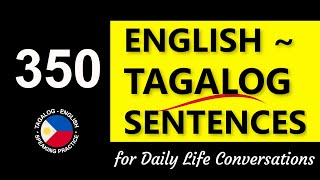 𝟯𝟱𝟬 𝗘𝗻𝗴𝗹𝗶𝘀𝗵-𝗧𝗮𝗴𝗮𝗹𝗼𝗴 𝗦𝗲𝗻𝘁𝗲𝗻𝗰𝗲𝘀 𝗳𝗼𝗿 𝗗𝗮𝗶𝗹𝘆 𝗟𝗶𝗳𝗲 𝗖𝗼𝗻𝘃𝗲𝗿𝘀𝗮𝘁𝗶𝗼𝗻𝘀 | Learn Filipino Language in 2.5 Hours