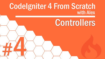 CodeIgniter 4 from Scratch - #4 - Controllers