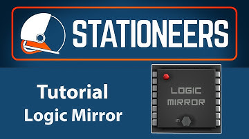 Stationeers Tutorial Logic Mirror