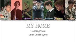GOT7 - MY HOME [Color Coded Han|Rom|Eng]