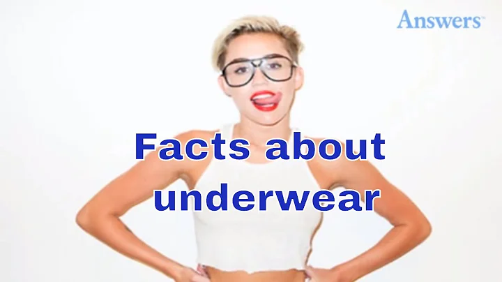 Underwear Exposed: 9 Facts You Didn't Know About Y...