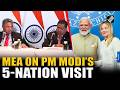 MEA briefs on PM Modi’s 5-nation visit | Italy | Norway | UAE | Sweden | Netherlands
