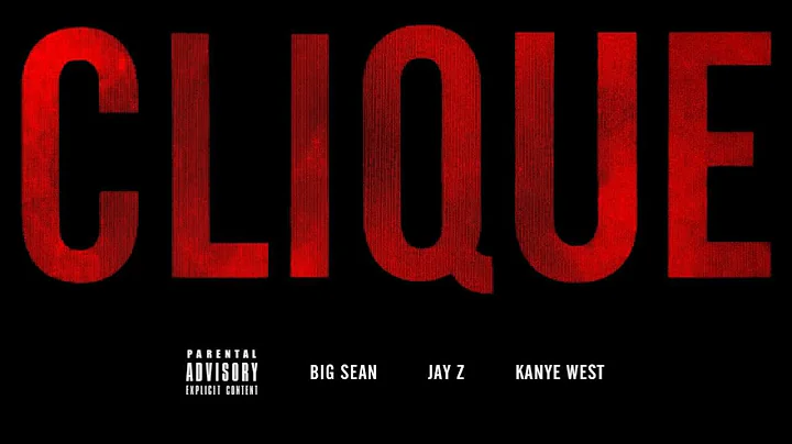 Kanye West - Clique ft. Big Sean & Jay-Z (Explicit) HD