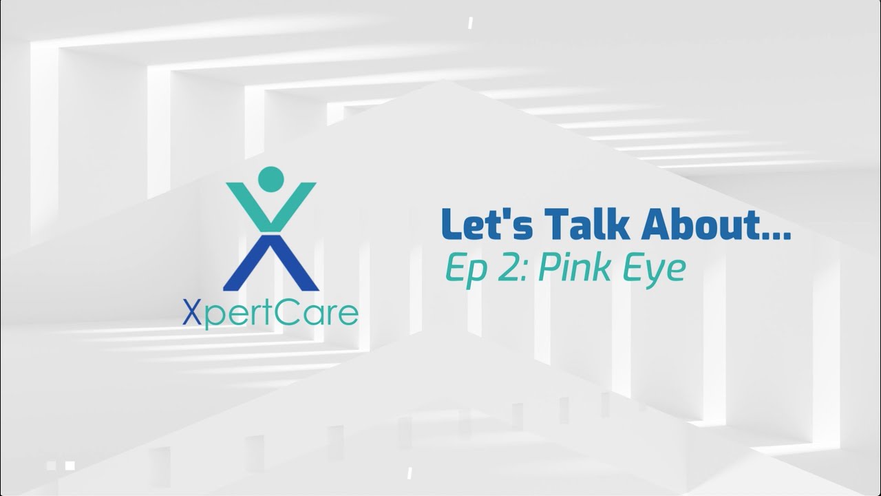 Let's Talk About... Episode 2:  Pink Eye!