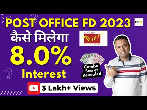 Post Office FD 2022 | Can you get 8% Returns on Post Office Fixed Deposit | Every Paisa Matters