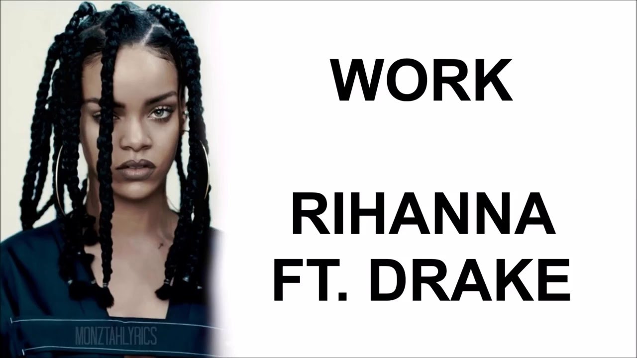 Рианна ворк. Rihanna Drake work. Work work work Rihanna Drake. Work Rihanna Cover. Work feat drake
