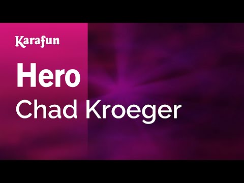 Hero Chad Kroeger Karaoke Version KaraFun