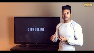 CITRULLINE - Benefits & Side Effects | Review by Guru Mann